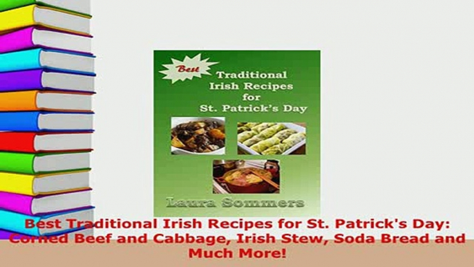 PDF  Best Traditional Irish Recipes for St Patricks Day Corned Beef and Cabbage Irish Stew Download Online