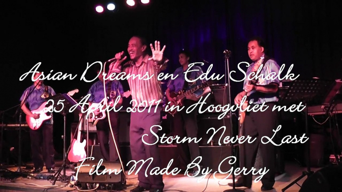 Edu Schalk en Asian Dreams met Storm never Last  Hoogvliet 25 April 2011