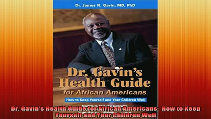 READ book  Dr Gavins Health Guide for African Americans  How to Keep Yourself and Your Children Full EBook