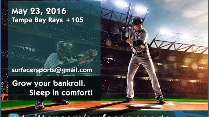 Tampa Bay Rays +105 | Sports Betting Picks. MLB Baseball for Monday, May 23, 2016.