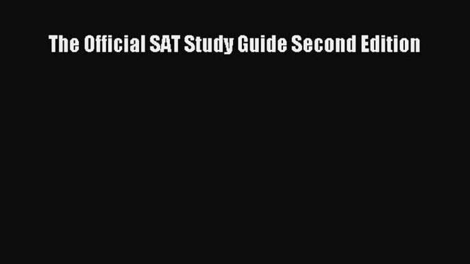 Read The Official SAT Study Guide Second Edition PDF Online