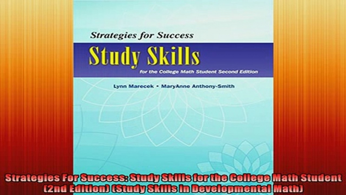 READ book  Strategies For Success Study Skills for the College Math Student 2nd Edition Study  DOWNLOAD ONLINE