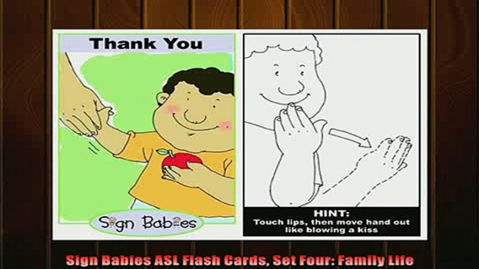 FREE PDF  Sign Babies ASL Flash Cards Set Four Family Life  FREE BOOOK ONLINE