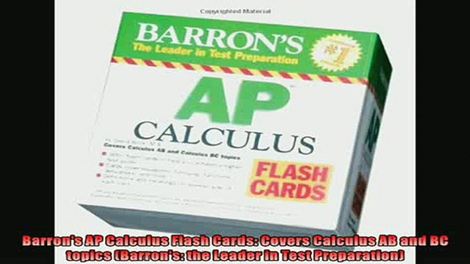 READ book  Barrons AP Calculus Flash Cards Covers Calculus AB and BC topics Barrons the Leader  FREE BOOOK ONLINE