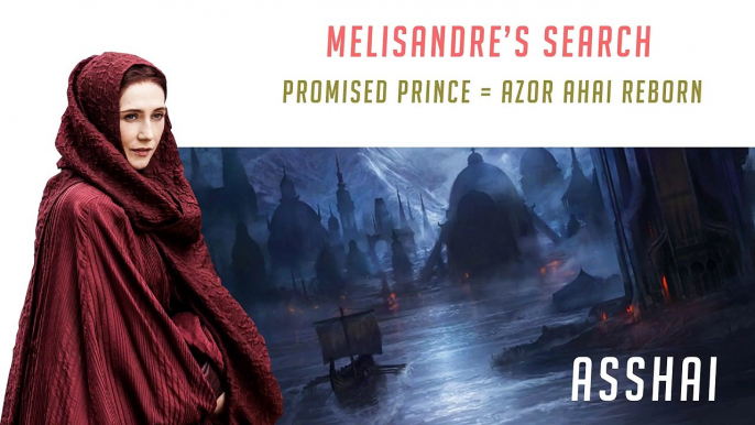 Melisandre's Search for The Promised Prince - Game of Thrones