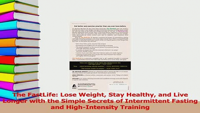 Read  The FastLife Lose Weight Stay Healthy and Live Longer with the Simple Secrets of PDF Online