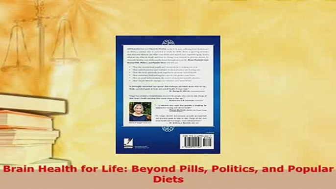 PDF  Brain Health for Life Beyond Pills Politics and Popular Diets  EBook