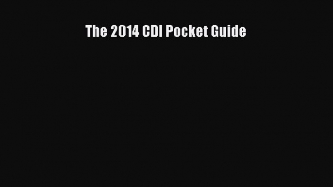 Read The 2014 CDI Pocket Guide Ebook Free