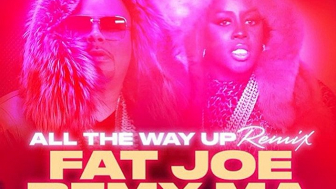 Fat Joe & Remy Ma - All The Way Up (Remix) Feat. Jay Z & French Montana [New Son]