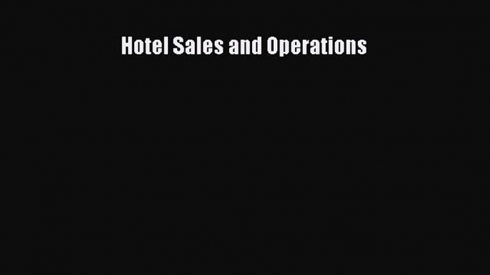 Download Hotel Sales and Operations PDF Online