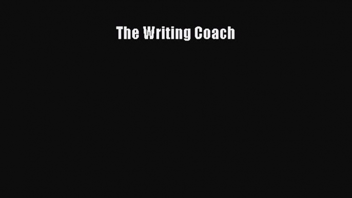 Read The Writing Coach Ebook Free