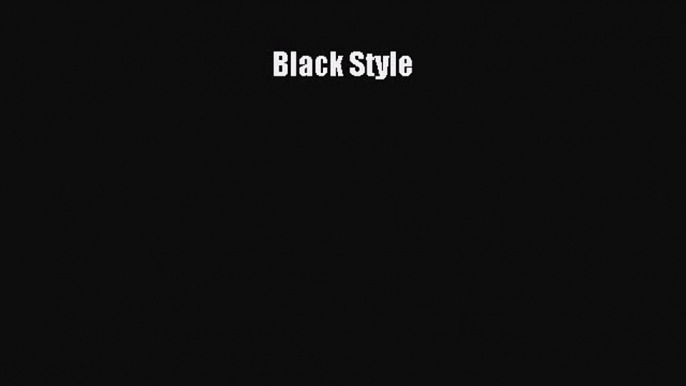 READ FREE E-books Black Style Free Online