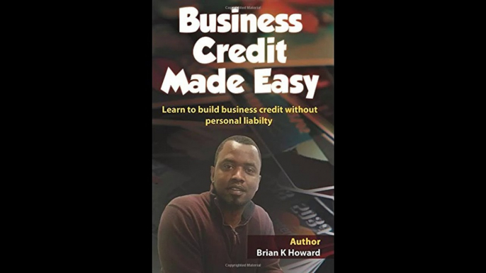 Business Credit Made Easy Business Credit Made Easy teaches you step by step how to build a solid business credit