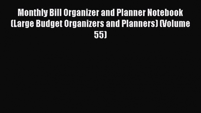 Enjoyed read Monthly Bill Organizer and Planner Notebook (Large Budget Organizers and Planners)