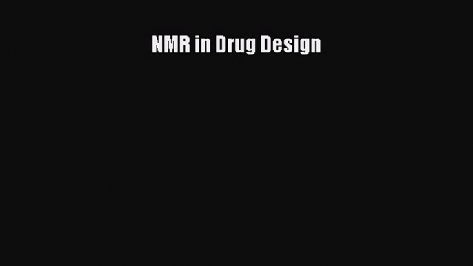 Download NMR in Drug Design PDF Free