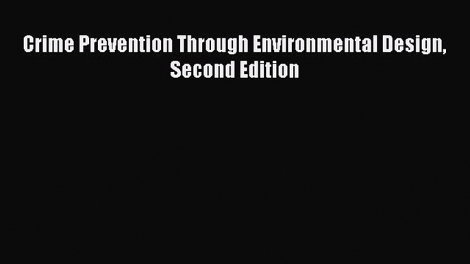 READbookCrime Prevention Through Environmental Design Second EditionFREEBOOOKONLINE