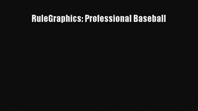 READ book RuleGraphics: Professional Baseball  FREE BOOOK ONLINE