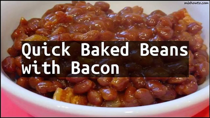 Recipe Quick Baked Beans with Bacon