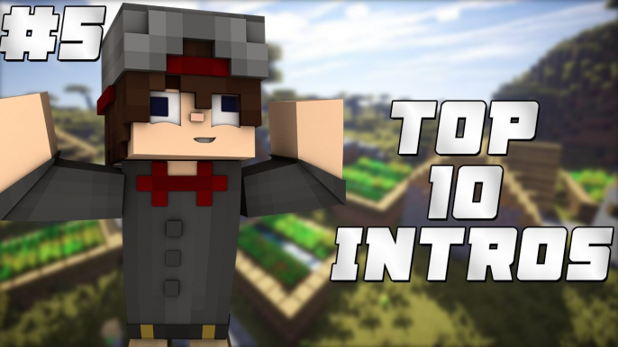 TOP 10 INTROS MINECRAFT #5