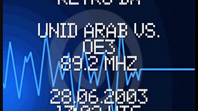 RetroDX: Unid arab VS Hitradio Ö3 - 89.2 MHz - 2003.06.28