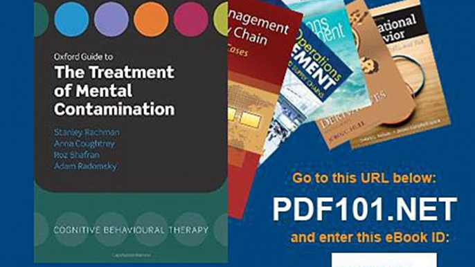 Oxford Guide to the Treatment of Mental Contamination Oxford Guides to Cognitive Behavioural Therapy