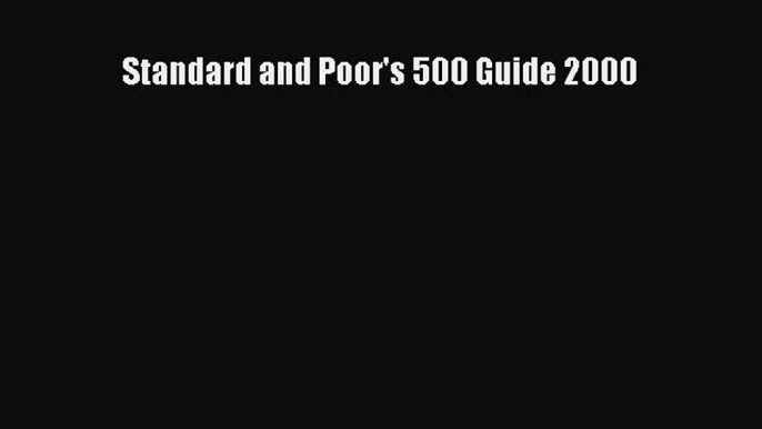 Read Book Standard and Poor's 500 Guide 2000 E-Book Free