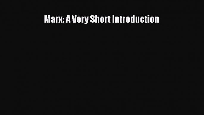 Download Book Marx: A Very Short Introduction Ebook PDF