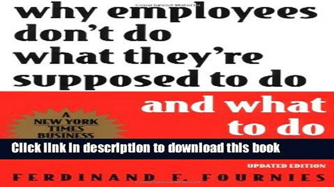 Collection Book Why Employees Don t Do What They re Supposed To Do and What To Do About It