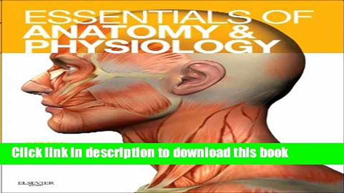 New Book Essentials of Anatomy and Physiology - Text and Anatomy and Physiology Online Course