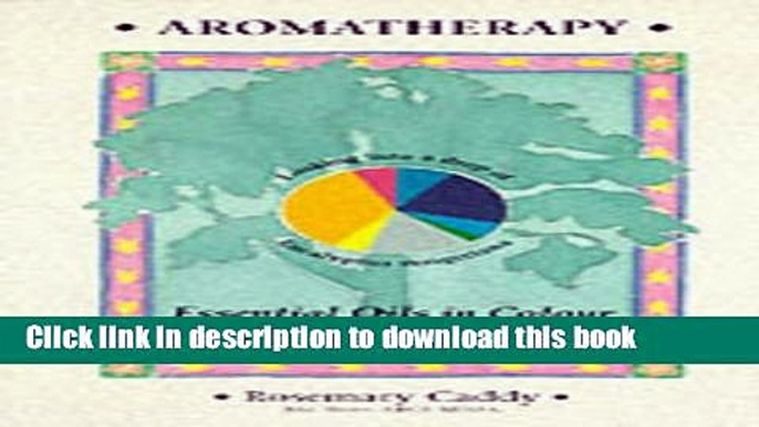 New Book Aromatherapy: Essential Oils in Colour