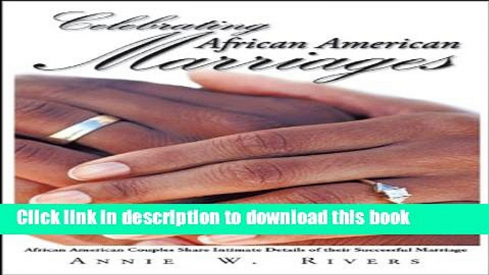 Collection Book Celebrating African American Marriages: African American Couples Share Intimate