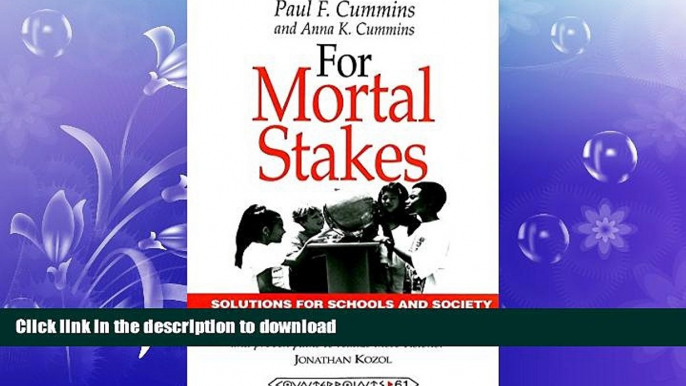 PDF ONLINE For Mortal Stakes: Solutions for Schools and Society (Counterpoints) READ NOW PDF ONLINE