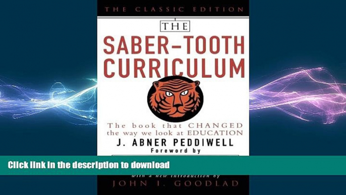 DOWNLOAD The Saber-Tooth Curriculum, Classic Edition FREE BOOK ONLINE