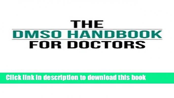 New Book The DMSO Handbook for Doctors