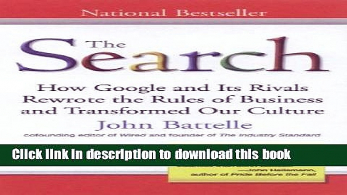 [New] PDF The Search: How Google and Its Rivals Rewrote the Rules of Business andTransformed Our