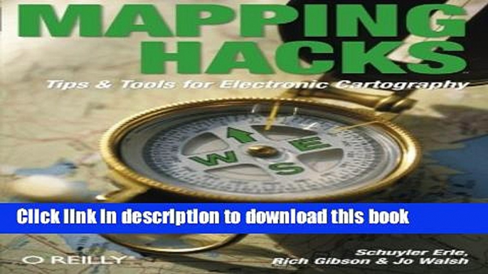 [New] PDF Mapping Hacks: Tips   Tools for Electronic Cartography Free Download