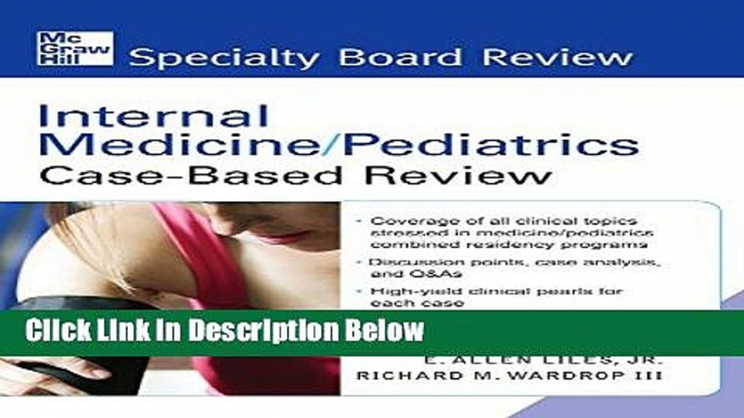 Books Internal Medicine/Pediatrics Case-Based Review (McGraw-Hill Specialty Board Review) Free