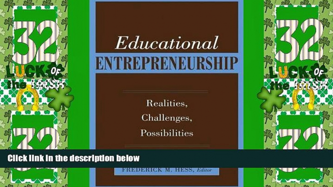 Big Deals  Educational Entrepreneurship: Realities, Challenges, Possibilities  Best Seller Books