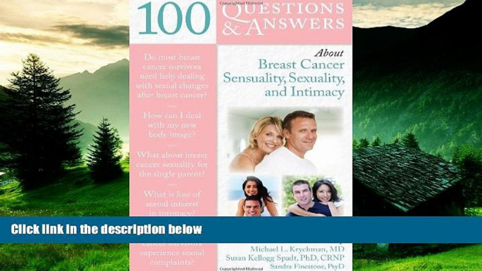 Must Have  100 Questions   Answers About Life After Breast Cancer Sensuality, Sexuality,