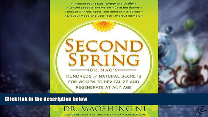 Full [PDF] Downlaod  Second Spring: Dr. Mao s Hundreds of Natural Secrets for Women to Revitalize