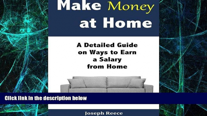 Big Deals  Make Money at Home: A Detailed Guide on Ways to Earn a Salary from Home  Best Seller