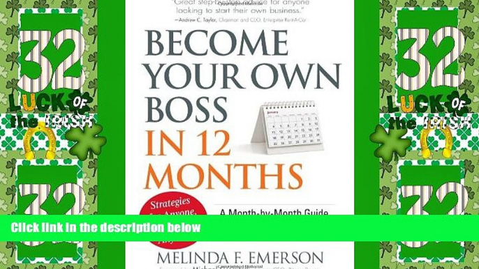 Big Deals  Become Your Own Boss in 12 Months: A Month-by-Month Guide to a Business that Works