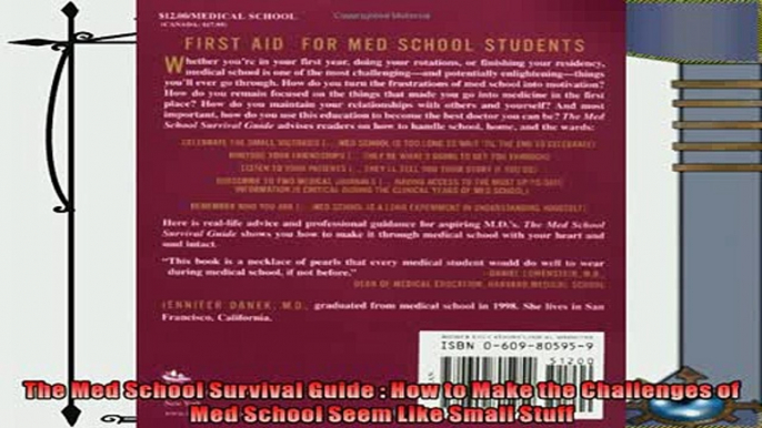 best book  The Med School Survival Guide  How to Make the Challenges of Med School Seem Like Small