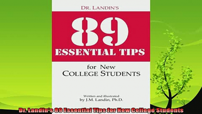 read here  Dr Landins 89 Essential Tips for New College Students