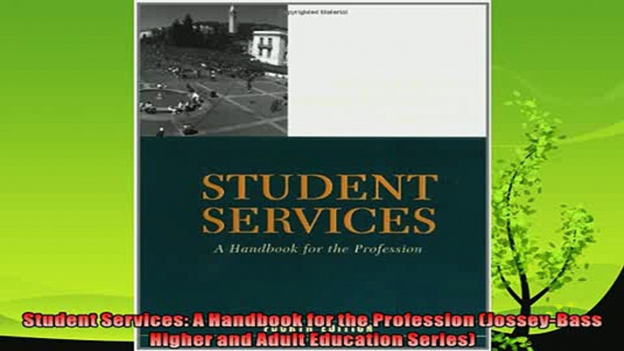 favorite   Student Services A Handbook for the Profession JosseyBass Higher and Adult Education