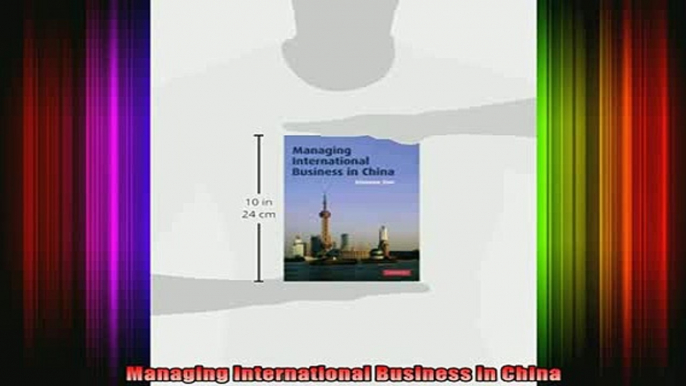 READ book  Managing International Business in China Full Free