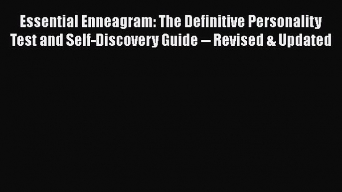 Download Books Essential Enneagram: The Definitive Personality Test and Self-Discovery Guide