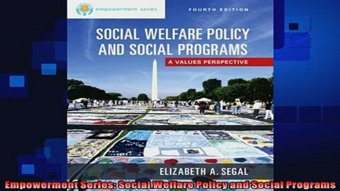 read here  Empowerment Series Social Welfare Policy and Social Programs