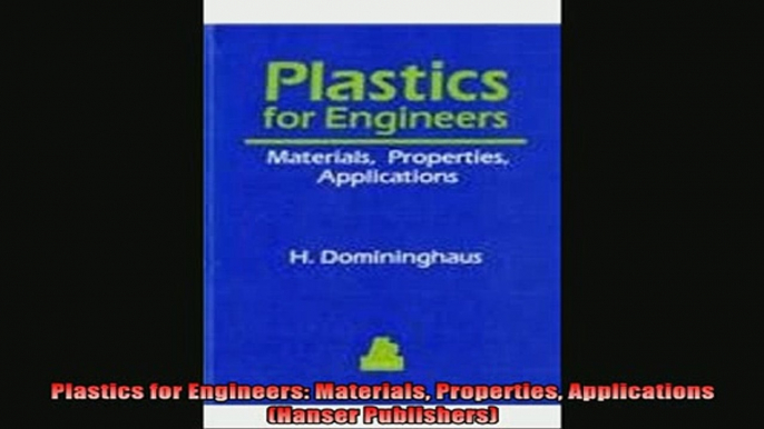 Enjoyed read  Plastics for Engineers Materials Properties Applications Hanser Publishers