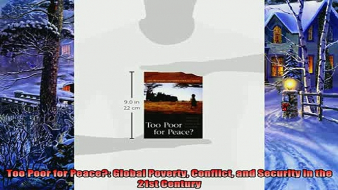 Pdf online  Too Poor for Peace Global Poverty Conflict and Security in the 21st Century